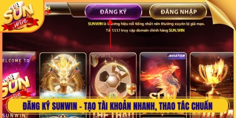 Đăng Ký Sunwin - Tạo Tài Khoản Nhanh, Thao Tác Chuẩn 6 Đăng Ký Sunwin - Tạo Tài Khoản Nhanh, Thao Tác Chuẩn